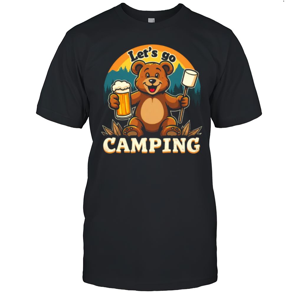 Let's Go Camping Happy Bear Beers And Marshmallows T-Shirt